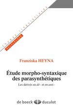 Etudes morpho-syntaxique des parasynthétiques