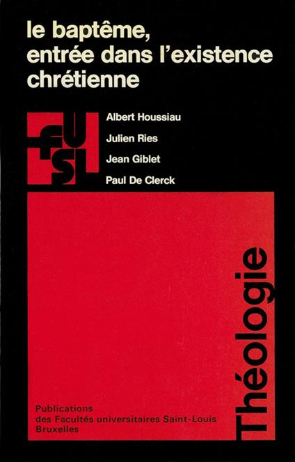 Le baptême, entrée dans l’existence chrétienne