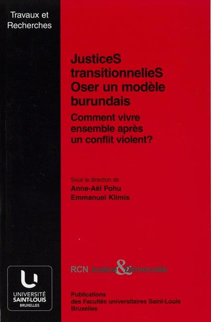 JusticeS transitionnelleS. Oser un modèle burundais