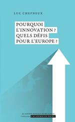 Pourquoi l'innovation?? Quels défis pour l'Europe??