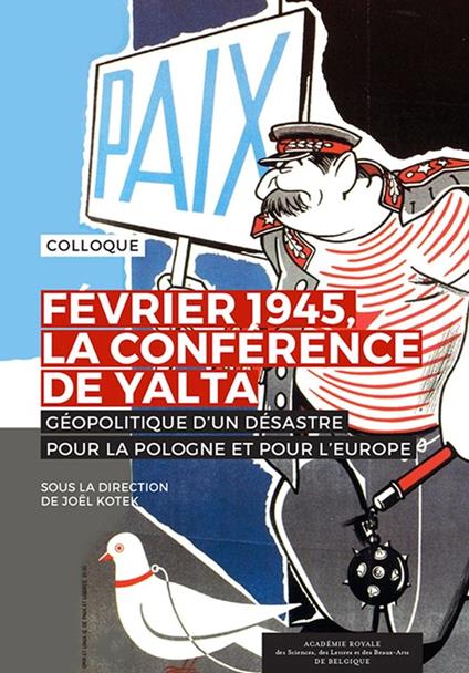 Février 1945, la Conférence de Yalta