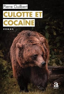 Culotte et cocaïne - Pierre Guilbert - cover