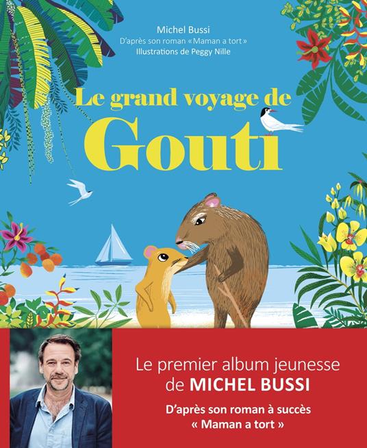 Le grand voyage de Gouti - Michel Bussi,Peggy Nille - ebook