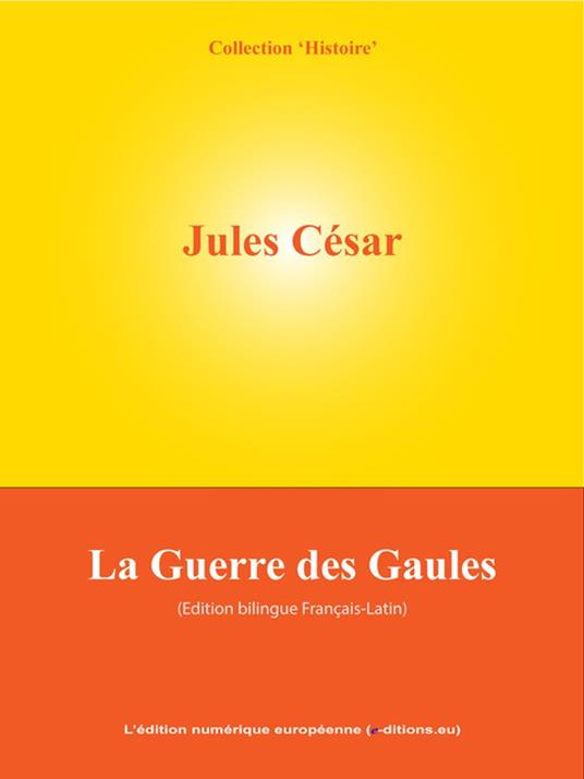 La Guerre des Gaules