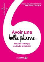 Avoir une belle plume