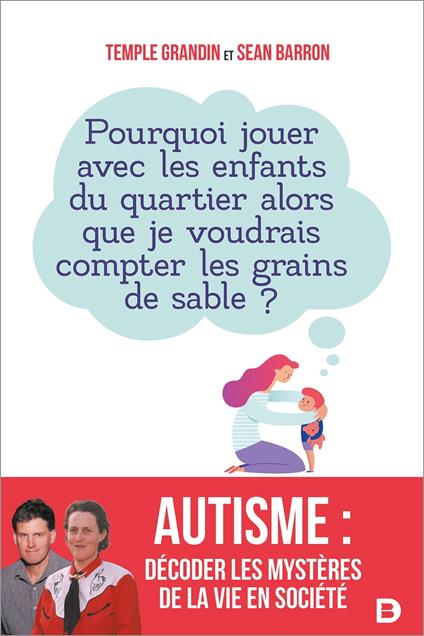 Autisme : Décoder les mystères de la vie en société