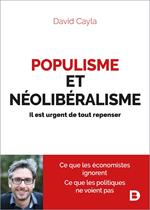 Populisme et néolibéralisme : Il est urgent de tout repenser