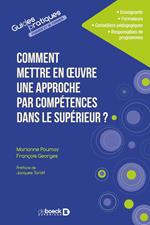 Comment mettre en œuvre une approche par compétences dans le supérieur ?