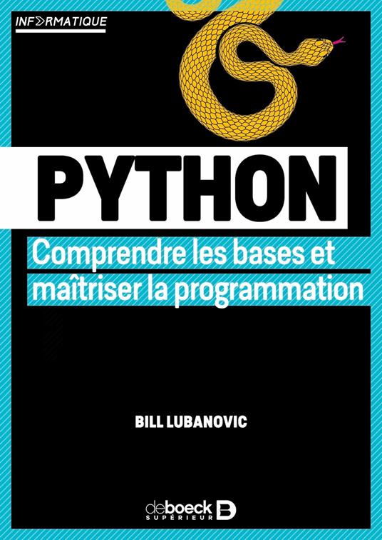 Python : Comprendre les bases et maîtriser la programmation