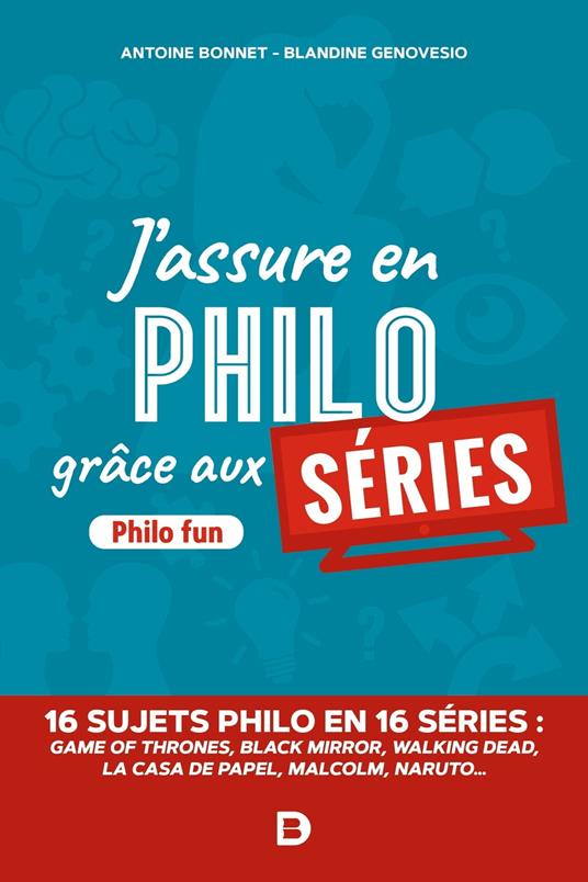 J'assure en philo grâce aux séries