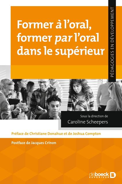 Former à l’oral, former par l’oral dans le supérieur