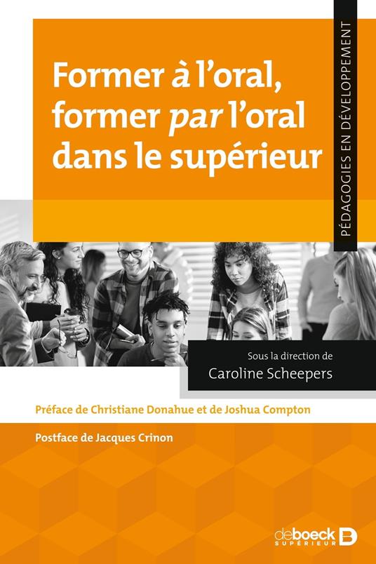 Former à l’oral, former par l’oral dans le supérieur