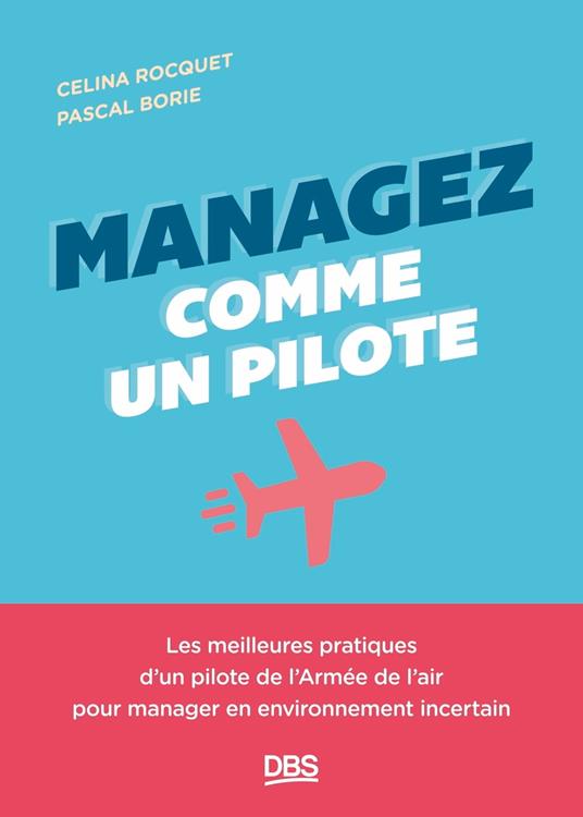 Managez comme un pilote