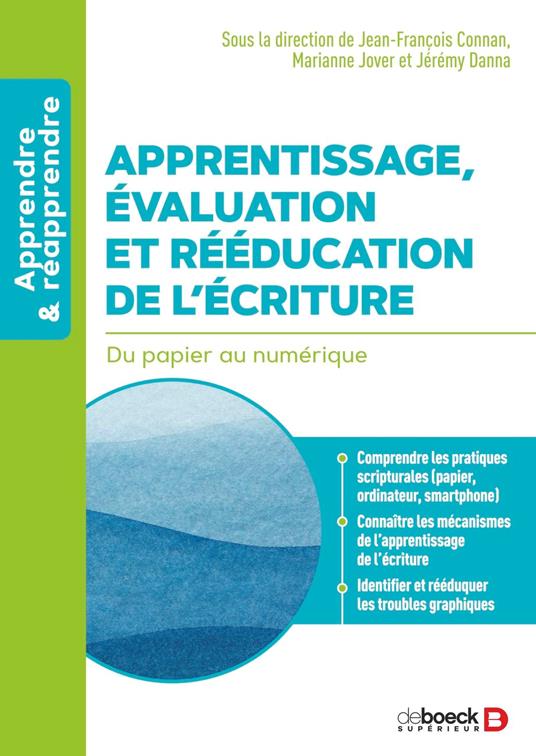 Apprentissage, évaluation et rééducation de l’écriture
