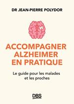 Accompagner Alzheimer en pratique