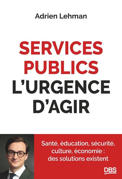 Services publics, l'urgence d'agir