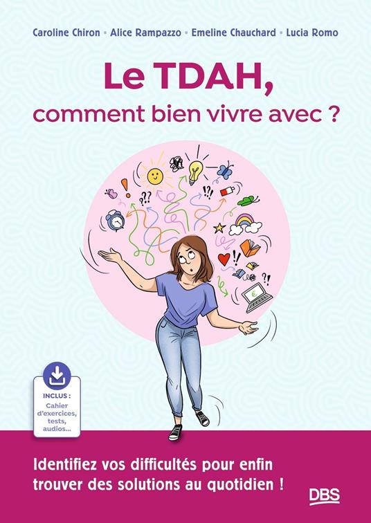 Le TDAH, comment bien vivre avec ?