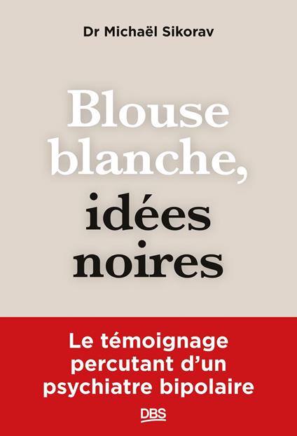 Blouse blanche, idées noires