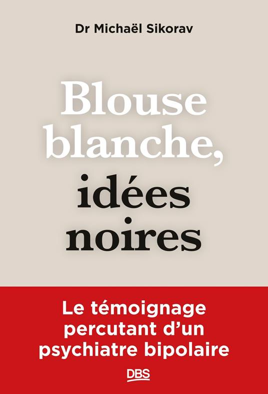 Blouse blanche, idées noires
