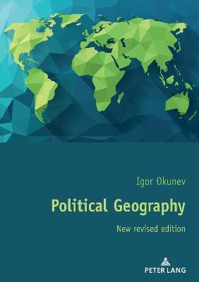 Political Geography: New revised edition - Igor Okunev - cover
