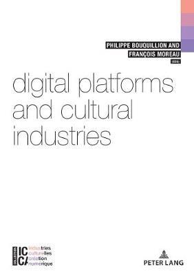 Digital Platforms and Cultural Industries - cover