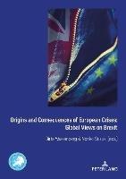 Origins and Consequences of European Crises: Global Views on Brexit - cover