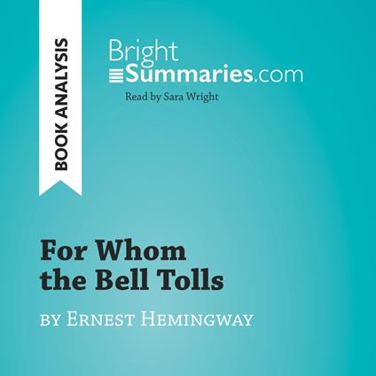 For Whom the Bell Tolls by Ernest Hemingway (Book Analysis)