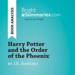 Harry Potter and the Order of the Phoenix by J.K. Rowling (Book Analysis)