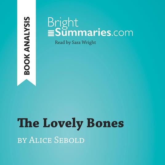 The Lovely Bones by Alice Sebold (Book Analysis)