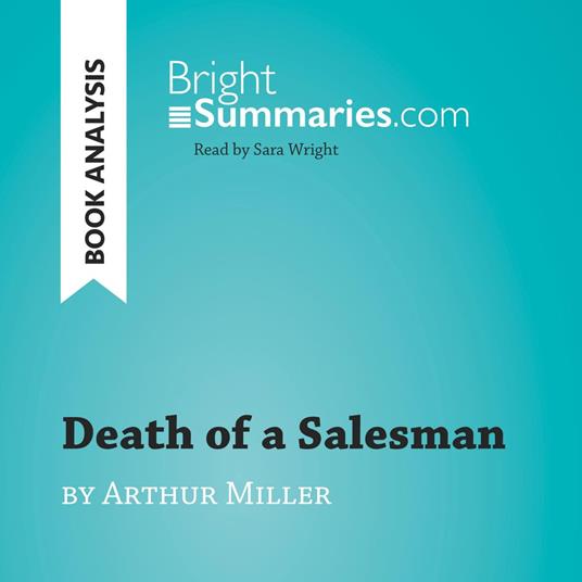 Death of a Salesman by Arthur Miller (Book Analysis)