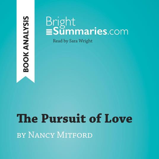 The Pursuit of Love by Nancy Mitford (Book Analysis)