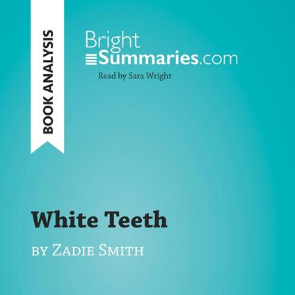 White Teeth by Zadie Smith (Book Analysis)