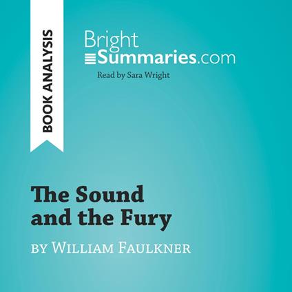 The Sound and the Fury by William Faulkner (Book Analysis)