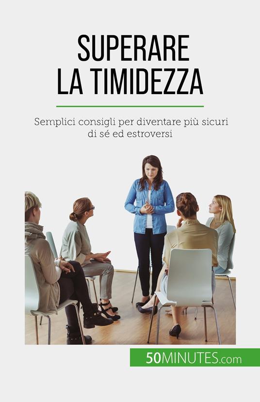 Superare la timidezza - Ely D. Rice,Sara Rossi - ebook