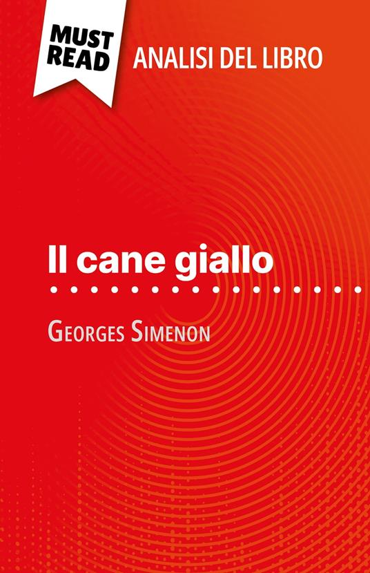Il cane giallo di Georges Simenon (Analisi del libro) - Raphaëlle O'Brien,Sara Rossi - ebook