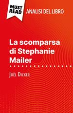 La scomparsa di Stephanie Mailer di Joël Dicker (Analisi del libro)
