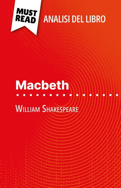 Macbeth di William Shakespeare (Analisi del libro) - Claire Cornillon,Sara Rossi - ebook