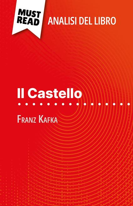 Il Castello di Franz Kafka (Analisi del libro) - Vincent Guillaume,Sara Rossi - ebook