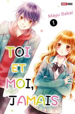 Toi et moi, jamais T01