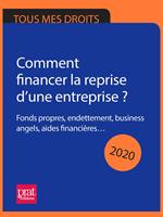 Comment financer la reprise d’une entreprise ? 2020