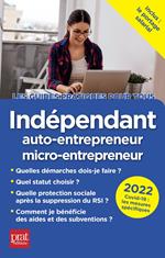 Indépendant, auto-entrepreneur, micro-entrepreneur 2022