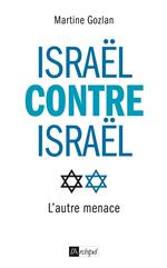 Israël contre Israël - L'autre menace