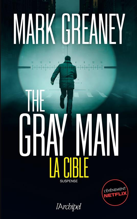 The Gray Man - Tome 2 La Cible