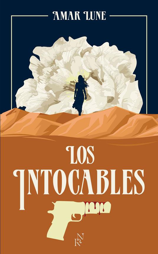 Los Intocables - Tome 1 Le visage de la résistance - Amar Lune - ebook