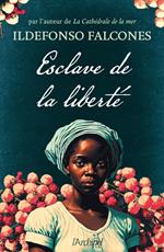 Esclave de la liberté - Par l'auteur de 