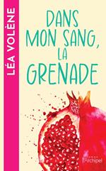 Dans mon sang, la grenade