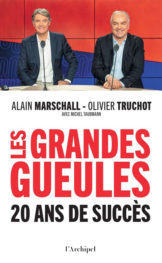 Les Grandes Gueules - 20 ans de succès
