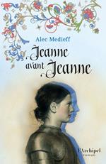 Jeanne avant Jeanne