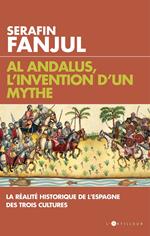 Al Andalus, l'invention d'un mythe