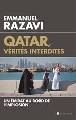 Qatar, vérités interdites